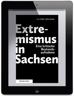 Extremismus in Sachsen von Decker,  Oliver, Pickel,  Gert
