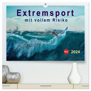 Extremsport – mit vollem Risiko (hochwertiger Premium Wandkalender 2024 DIN A2 quer), Kunstdruck in Hochglanz von Roder,  Peter