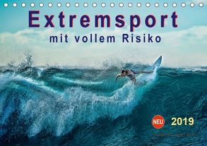 Extremsport – mit vollem Risiko (Tischkalender 2019 DIN A5 quer) von Roder,  Peter