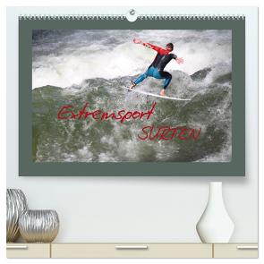 Extremsport Surfen (hochwertiger Premium Wandkalender 2024 DIN A2 quer), Kunstdruck in Hochglanz von Hultsch,  Heike