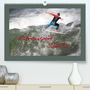 Extremsport Surfen (Premium, hochwertiger DIN A2 Wandkalender 2022, Kunstdruck in Hochglanz) von Hultsch,  Heike