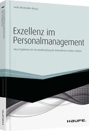 Exzellenz im Personalmanagement von Weckmüller,  Heiko