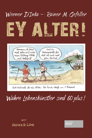 Ey Alter! von D'Inka,  Werner, Gefeller,  Rainer Maria