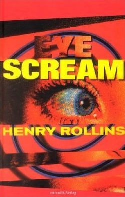 Eye Scream von Blank,  Gunter, Rollins,  Henry