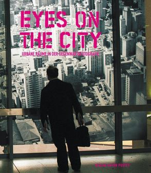 Eyes on the City von Hochreiter,  Otto, Töpfer,  Christina