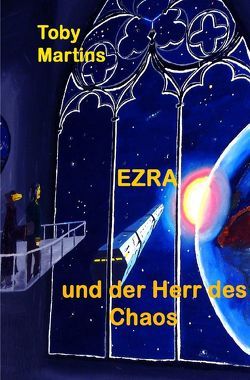 EZRA – und der Herr des Chaos von Martins,  Toby