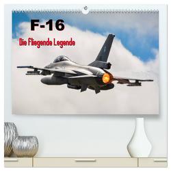F-16 Fliegende Legende (hochwertiger Premium Wandkalender 2024 DIN A2 quer), Kunstdruck in Hochglanz von Wenk,  Marcel