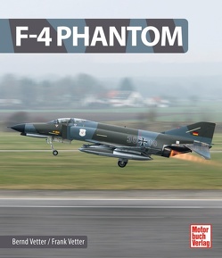 F-4 Phantom von Vetter,  Bernd, Vetter,  Frank