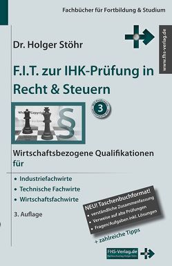 F.I.T. zur IHK-Prüfung in Recht & Steuern von Stöhr,  Holger