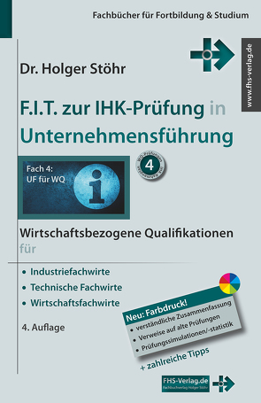 F.I.T. zur IHK-Prüfung in Unternehmensführung von Stöhr,  Holger