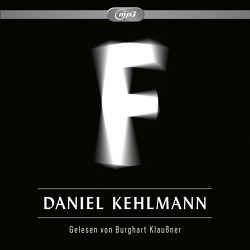 F von Kehlmann,  Daniel, Klaußner,  Burghart