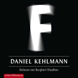 F von Kehlmann,  Daniel, Klaußner,  Burghart