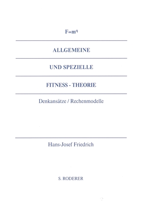 F = m hoch q von Friedrich,  Hans-Josef