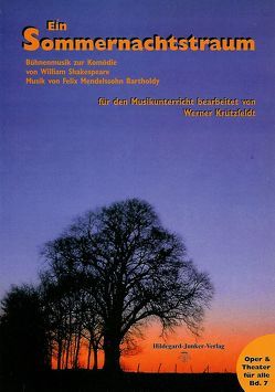 F. Mendelssohn Bartholdy: Ein Sommernachtstraum von Krützfeldt,  Werner