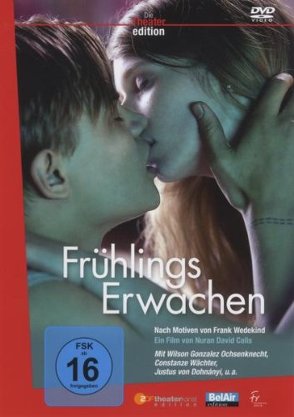 F. Wedekind: Frühlings Erwachen von Calis,  Nuran David, Dohnányi,  Justus von, Ochsenknecht,  Wilson Gonzales, Pfannenmüller,  Leon A. J., Wächter,  Constanze, Wedekind,  Frank