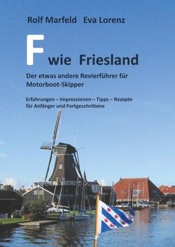 F wie Friesland von Lorenz,  Eva, Marfeld,  Rolf