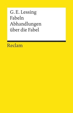 Fabeln. Abhandlungen über die Fabel von Lessing,  Gotthold E, Rölleke,  Heinz