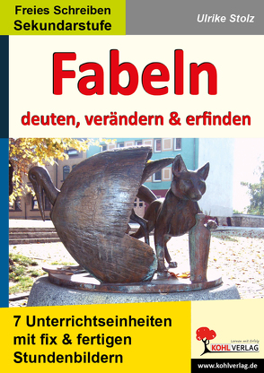 Fabeln – deuten, verändern, erfinden von Stolz,  Ulrike