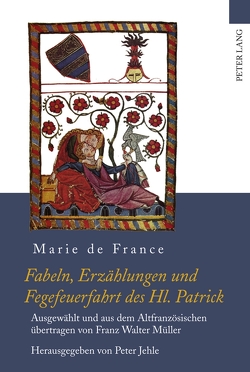 Fabeln, Erzählungen und Fegefeuerfahrt des Hl. Patrick von France,  Marie de, Jehle,  Peter