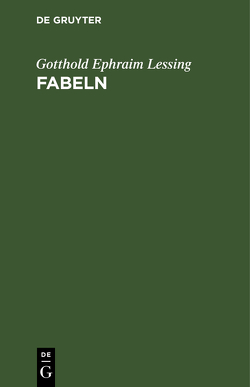Fabeln von Lessing,  Gotthold Ephraim