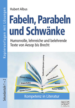 Fabeln, Parabeln und Schwänke von Albus,  Hubert