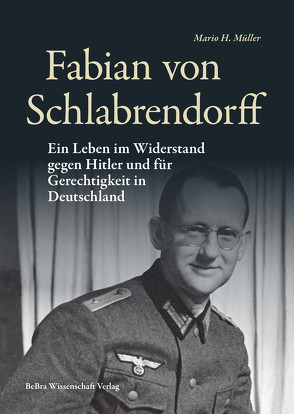 Fabian von Schlabrendorff von Müller,  Mario H.