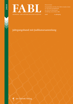 FABL – Fremden- und Asylrechtliche Blätter von Brandl,  Ulrike, Feik,  Rudolf, Gruber,  Gunther, Maier,  Gernot