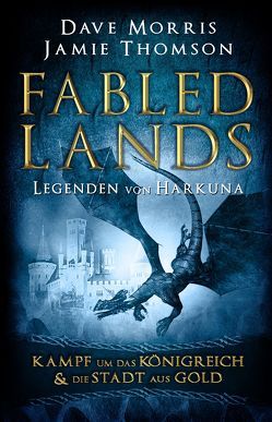 Fabled Lands – Legenden von Harkuna von Morris,  Dave, Thomson,  Jamie