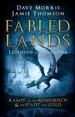 Fabled Lands – Legenden von Harkuna von Morris,  Dave, Thomson,  Jamie
