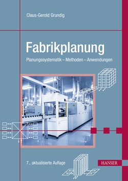 Fabrikplanung von Grundig,  Claus-Gerold