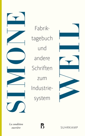 Fabriktagebuch von Abosch,  Heinz, Thévenon,  Albertine, Weil,  Simone