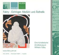 Fabry – Eichinger: Medizin und Ästhetik von Wilhelm-Fabry-Museum Hilden