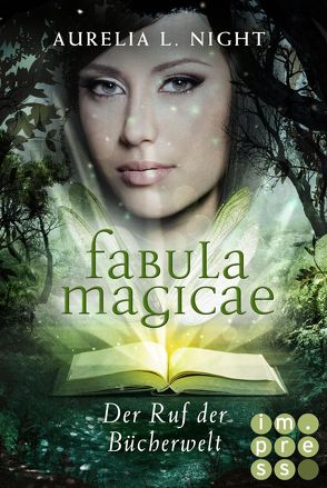 Fabula Magicae 1: Der Ruf der Bücherwelt von Night,  Aurelia L.