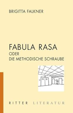 Fabula Rasa von Falkner,  Brigitta