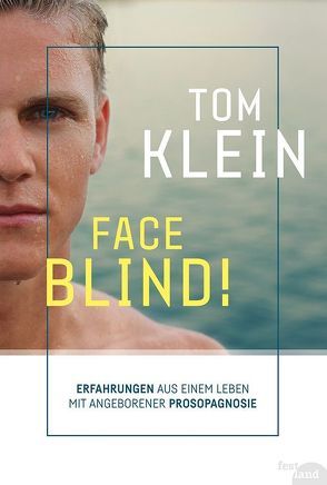 FACE BLIND! von Klein,  Tom