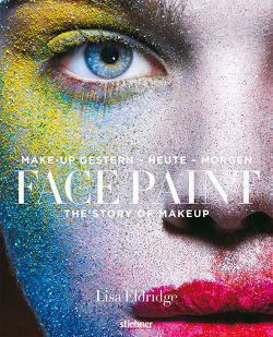 Face Paint [Deutsche Erstausgabe] von Eldridge,  Lisa