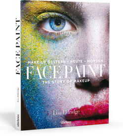 Face Paint [Deutsche Erstausgabe] von Eldridge,  Lisa