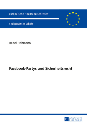 Facebook-Partys und Sicherheitsrecht von Hohmann,  Isabel