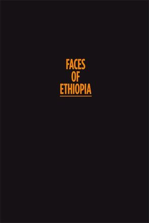 Faces of Ethiopia von Herrgott,  Ricardo, Prader,  Inge, Rigaud,  Peter, Ziegler,  Matthias