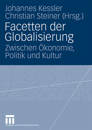 Facetten der Globalisierung von Kessler,  Johannes, Steiner,  Christian