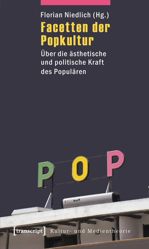 Facetten der Popkultur von Niedlich,  Florian