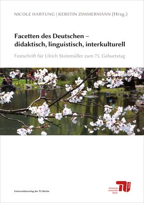 Facetten des Deutschen – didaktisch, linguistisch, interkulturell von Hartung,  Nicole, Zimmermann,  Kerstin