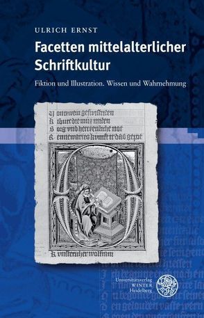 Facetten mittelalterlicher Schriftkultur von Ernst,  Ulrich