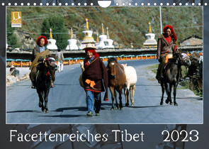 Facettenreiches Tibet (Wandkalender 2023 DIN A4 quer) von Bergermann,  Manfred