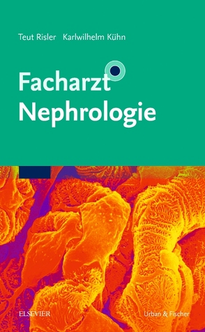 Facharzt Nephrologie von Kühn,  Karl-Wilhelm, Risler,  Teut