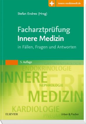 Facharztprüfung Innere Medizin von Endres,  Stefan