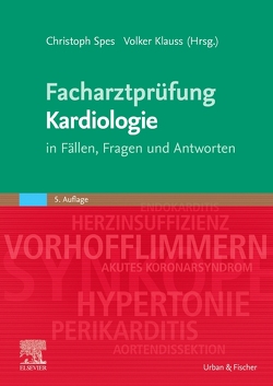 Facharztprüfung Kardiologie von Klauss,  Volker, Spes,  Christoph