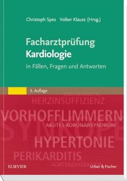 Facharztprüfung Kardiologie von Klauss,  Volker, Spes,  Christoph