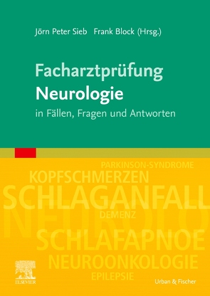 Facharztprüfung Neurologie von Block,  Frank, Sieb,  Jörn Peter
