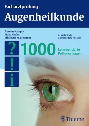 Facharztprüfung Augenheilkunde von Grehn,  Franz, Kampik,  Anselm, Messmer,  Elisabeth
